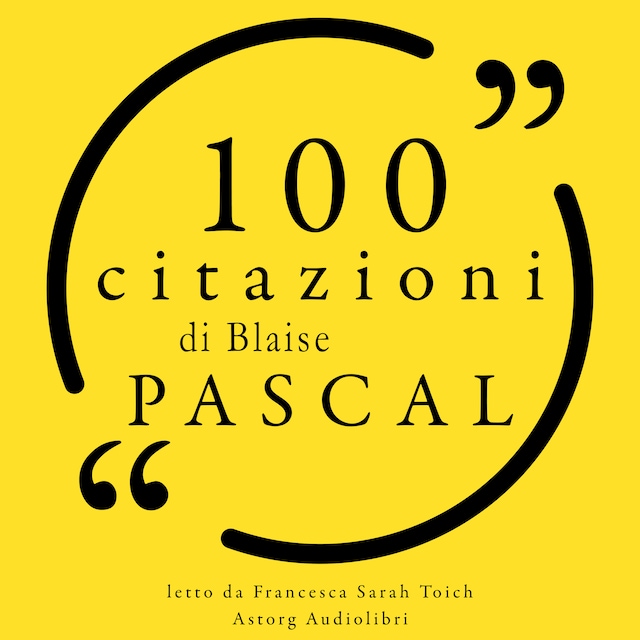 Okładka książki dla 100 citazioni di Blaise Pascal