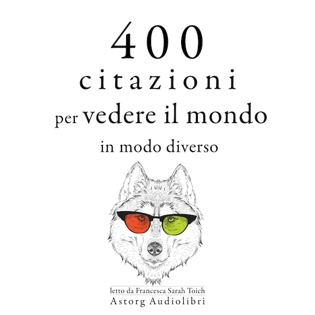 Kirjankansi teokselle 400 citazioni per vedere il mondo in modo diverso