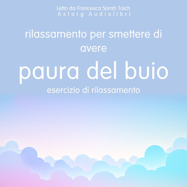 Boekomslag van Rilassarsi per non avere più paura del buio: Esercizio di rilassamento