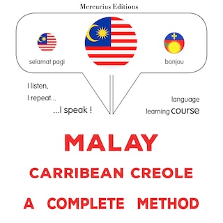 Melayu - Carribean Creole : kaedah yang lengkap als Hörbuch