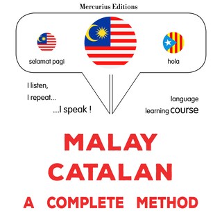 Bahasa Melayu - Catalan : kaedah yang lengkap als Hörbuch