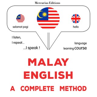 Bahasa Melayu - Bahasa Inggeris : kaedah yang lengkap als Hörbuch