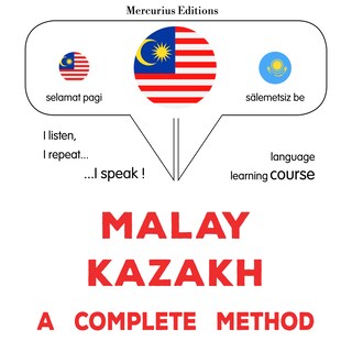 Melayu - Kazakh : kaedah yang lengkap als Hörbuch