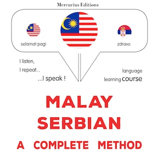 Melayu - Serbia : kaedah lengkap als Hörbuch