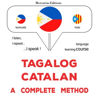 Tagalog - Catalan : isang kumpletong paraan als Hörbuch