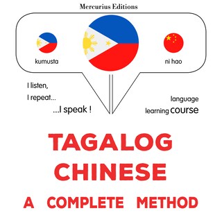 Tagalog - Chinese : isang kumpletong paraan als Hörbuch