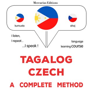 Tagalog - Czech : isang kumpletong paraan als Hörbuch