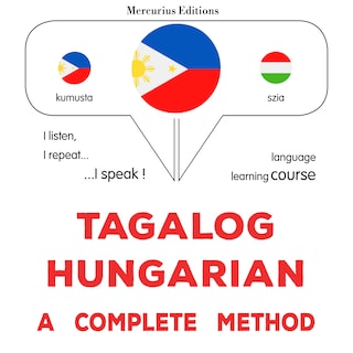 Tagalog - Hungarian : isang kumpletong paraan als Hörbuch