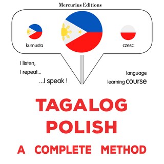 Tagalog - Polish : isang kumpletong paraan als Hörbuch