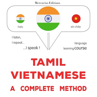tamiḻ - viyaṭnām: Oru muḻumaiyāṉa muṟai als Hörbuch