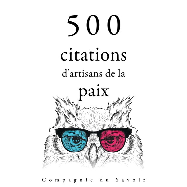 Couverture de livre pour 500 citations d'artisans de la paix