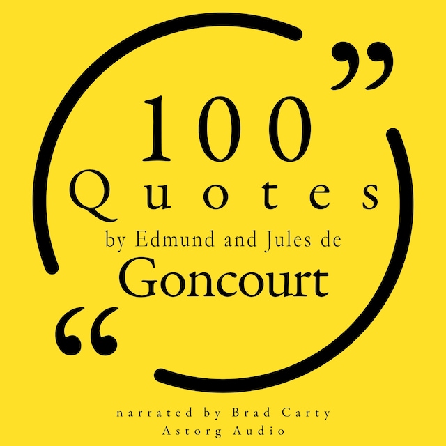 Copertina del libro per 100 Quotes by Edmond and Jules de Goncourt