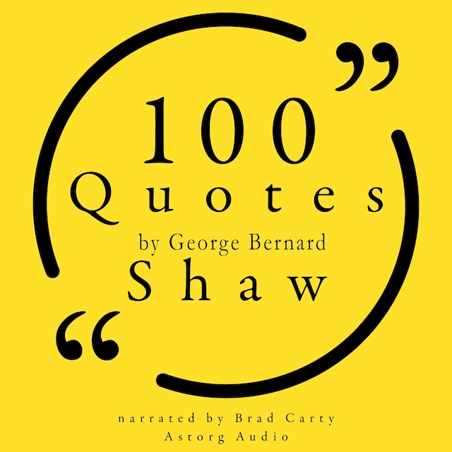 Book cover for 100 Quotes by George Bernard Shaw