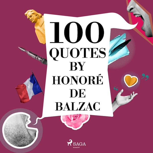 Bogomslag for 100 Quotes by Honoré de Balzac