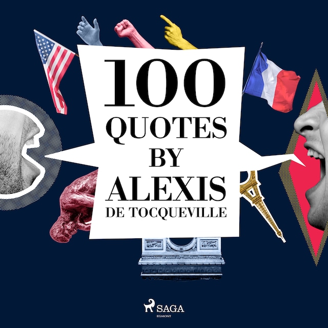 Copertina del libro per 100 Quotes by Alexis de Tocqueville