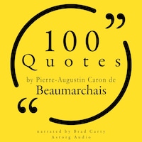 100 Quotes by Pierre-Augustin Caron de Beaumarchais