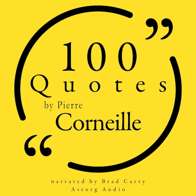 Book cover for 100 Quotes by Pierre Corneille