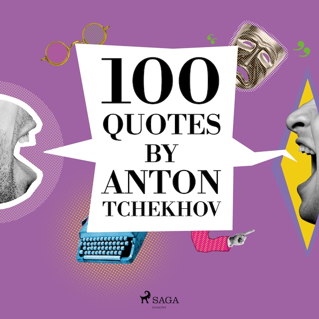 Book cover for 100 Quotes by Anton Tchekhov