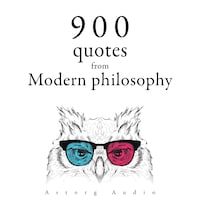 900 Quotations from Modern Philosophy
