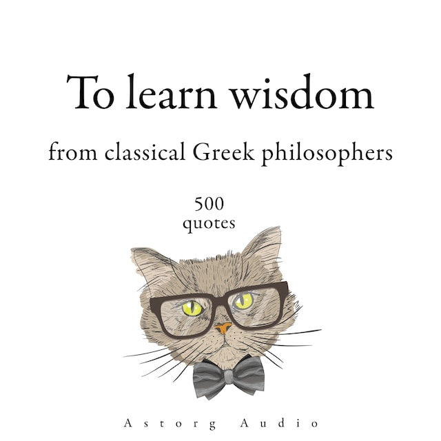 Portada de libro para 500 Quotes to Learn Wisdom from Classical Greek Philosophers
