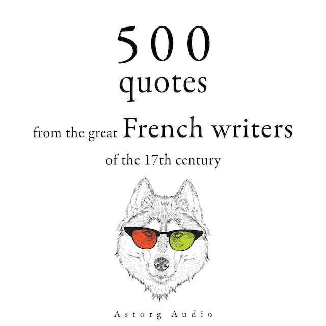 Bogomslag for 500 Quotations from the Great French Writers of the 17th Century