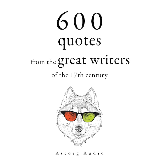 Book cover for 600 Quotations from the Great Writers of the 17th Century