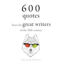 600 Quotations from the Great 18th Century Writers