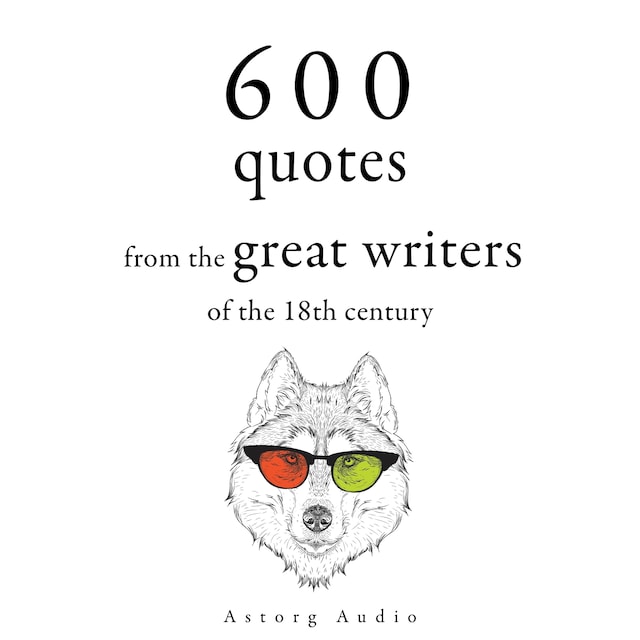 Book cover for 600 Quotations from the Great 18th Century Writers