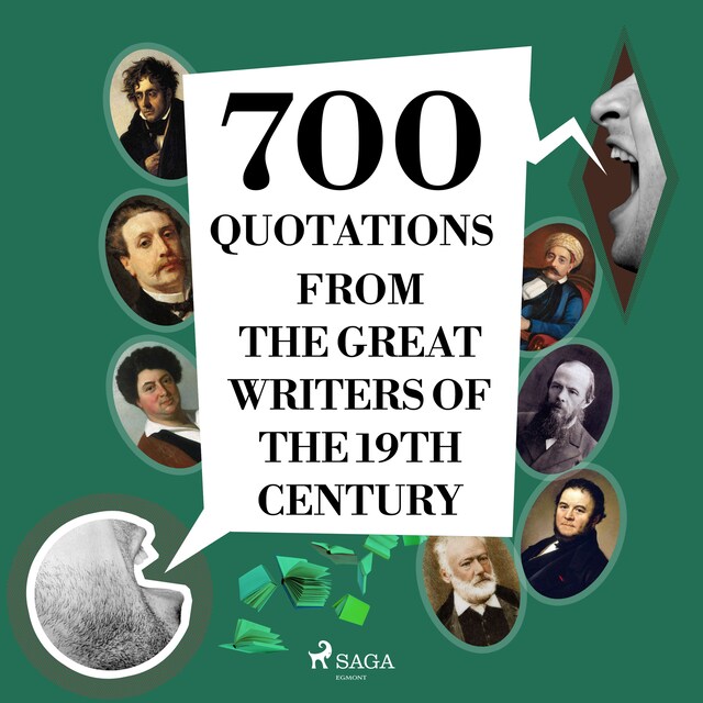 700 Quotations from the Great Writers of the 19th Century