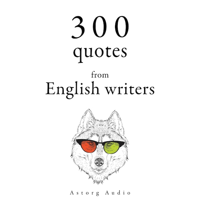 Book cover for 300 Quotes from English Writers