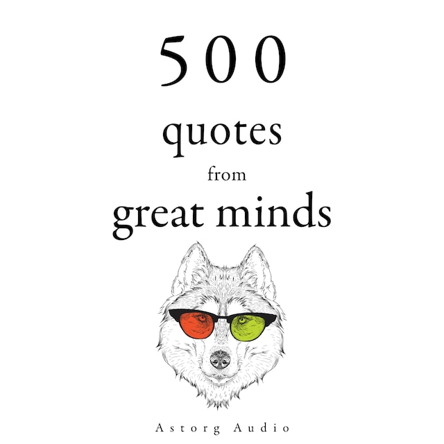 Bokomslag for 500 Quotes from Great Minds