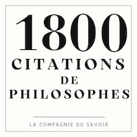 1800 Citations de philosophes