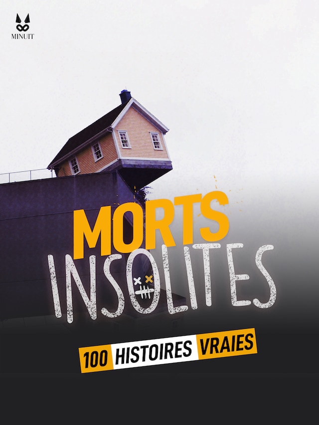 Buchcover für 100 HISTOIRES VRAIES DE MORTS INSOLITES