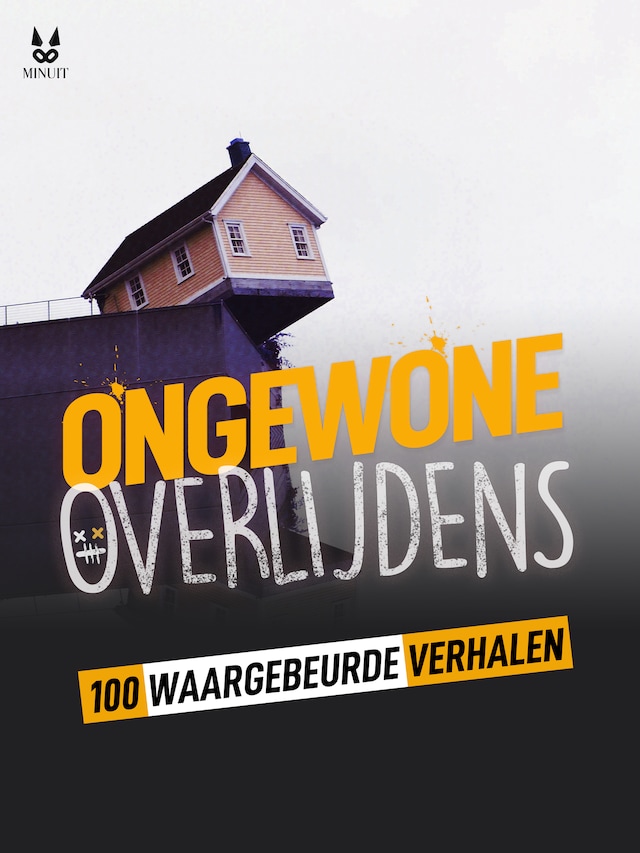 Book cover for 100 WAARGEBEURDE VERHALEN VAN ONGEWONE STERFGEVALLEN