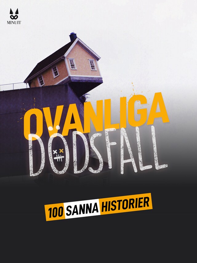 Book cover for 100 sanna berättelser om ovanliga dödsfall