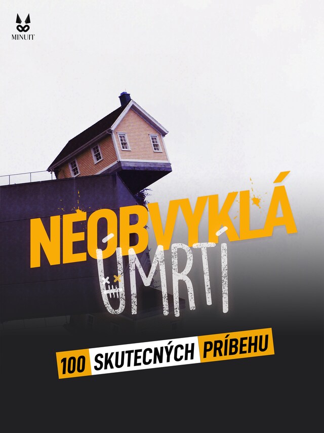 Book cover for 100 SKUTECNÝCH PRIBEHU Z NEOBVYKLA UMRTI