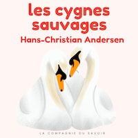 Les cygnes sauvages