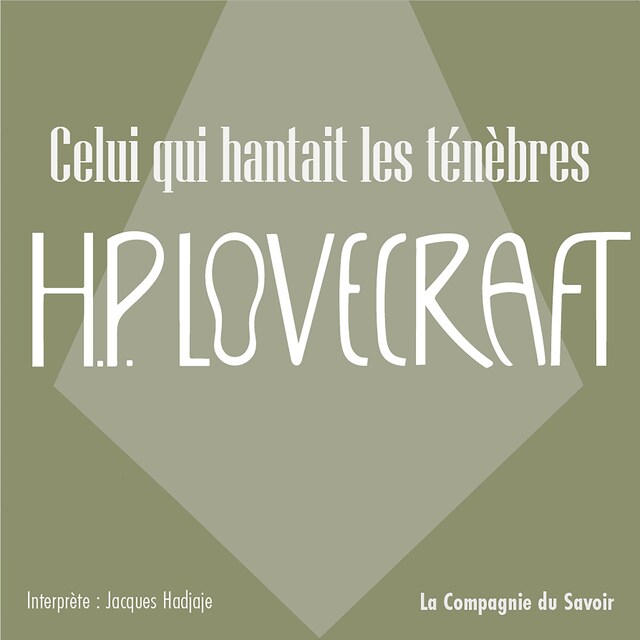 Book cover for Celui qui hantait les ténèbres