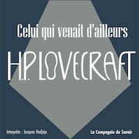 Celui qui venait d'ailleurs