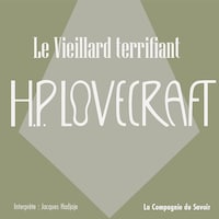 Le vieillard terrifiant