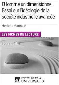 L'Homme unidimensionnel. Essai sur l'idéologie de la société industrielle avancée d'Herbert Marcuse