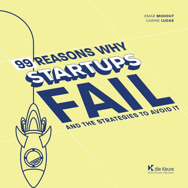 Book cover for 99 Reasons why Startups fail