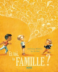 Et toi, ta famille ?