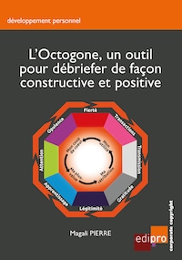 L'Octogone, un outil pour débriefer de façon constructive et positive