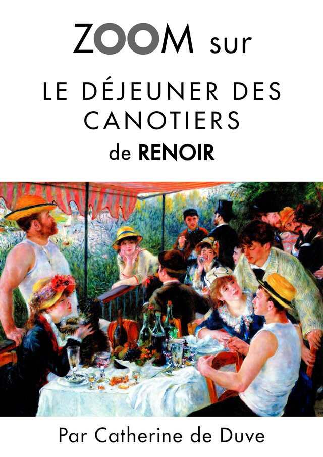 Buchcover für Zoom sur Le déjeuner des canotiers de Renoir