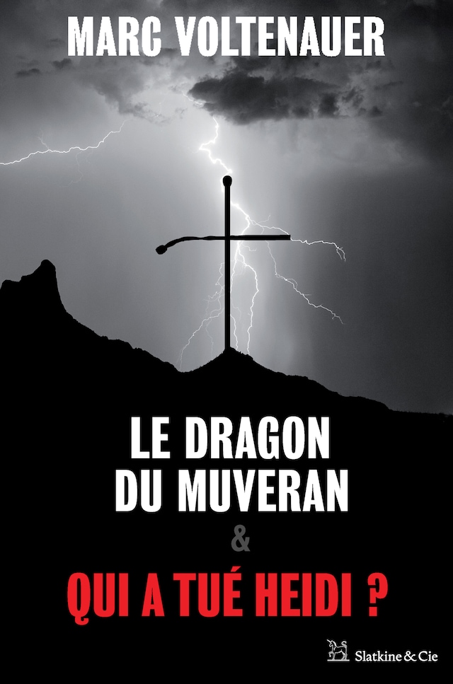 Book cover for Le Dragon du Muveran - Qui a tué Heidi ?