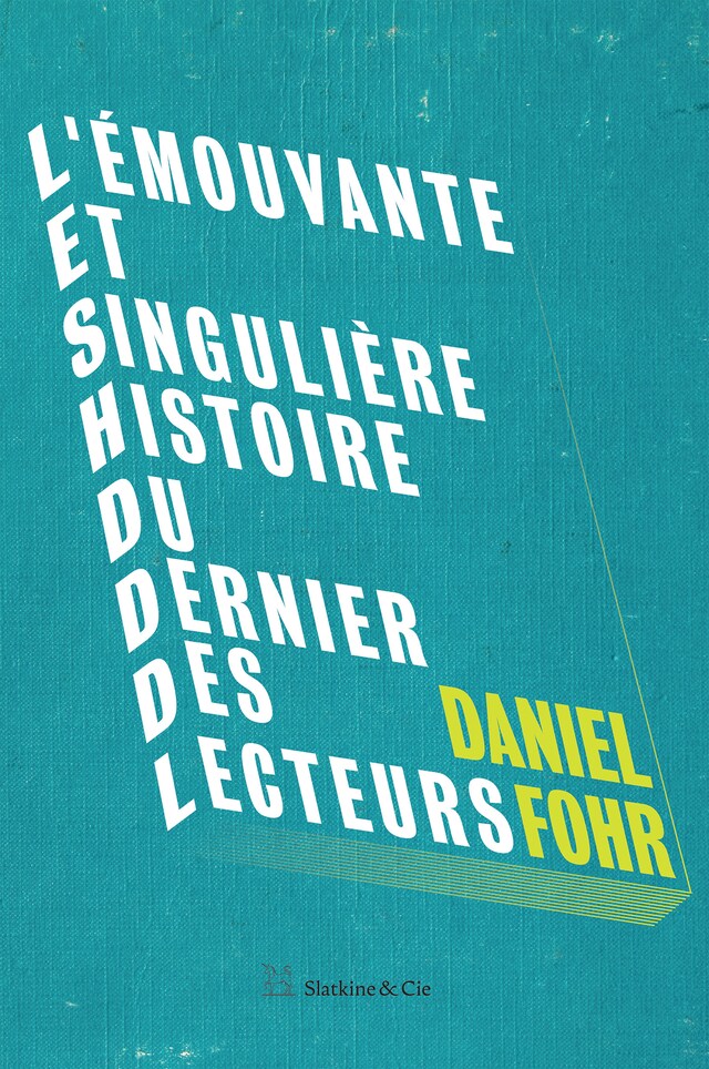 Portada de libro para L'émouvante et singulière histoire du dernier des lecteurs