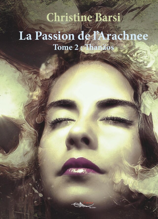 Bokomslag for La passion de l’Arachnée - Tome 2