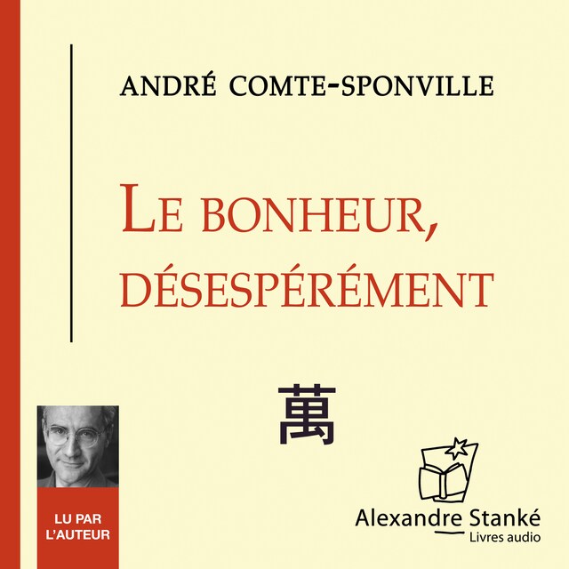 Okładka książki dla Le bonheur désespérément