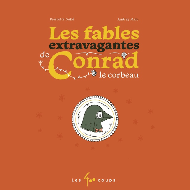 Boekomslag van Les fables extravagantes de Conrad le Corbeau